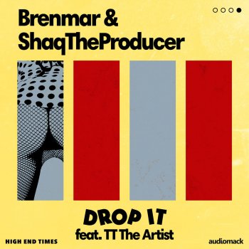 Brenmar feat. ShaqTheProducer & TT The Artist Drop It