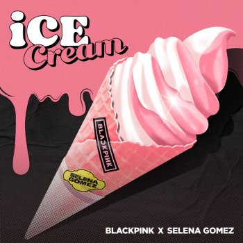 BLACKPINK feat. Selena Gomez Ice Cream (with Selena Gomez)
