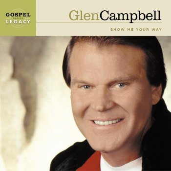 Glen Campbell feat. Anne Murray Show Me Your Way