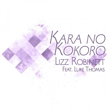 Lizz Robinett feat. Luke Thomas Kara no Kokoro