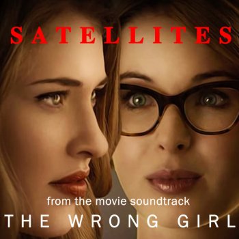 Amanda Blush Satellites (From the Motion Picture "the Wrong Girl")