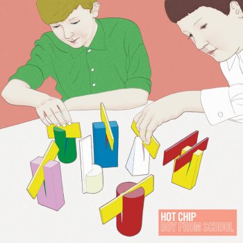 Hot Chip Boy From School - Hot Chip Re-Work