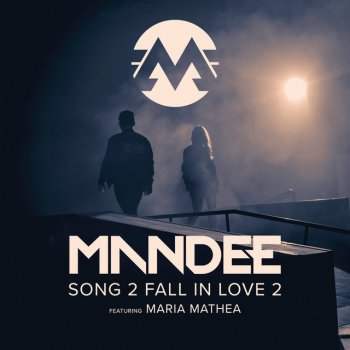 MANDEE feat. Maria Mathea Song 2 Fall In Love 2