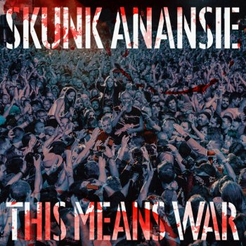 Skunk Anansie This Means War