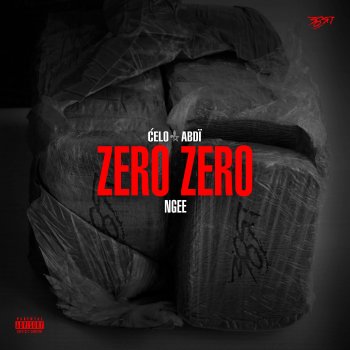 Celo & Abdi feat. NGEE ZERO ZERO (feat. NGEE)