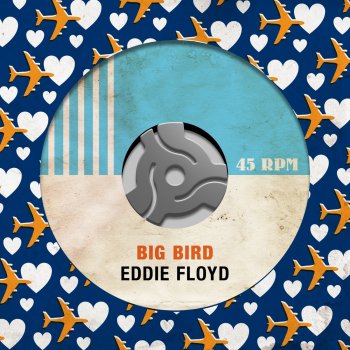 Eddie Floyd Good Love, Bad Love