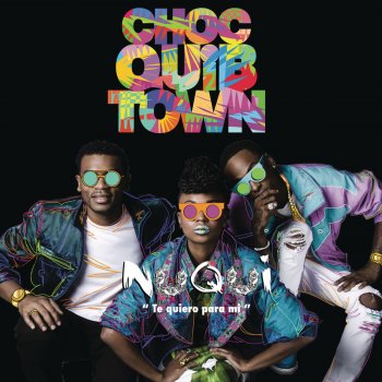 ChocQuibTown Nuqui (Te Quiero Para Mi) - Versión Pop