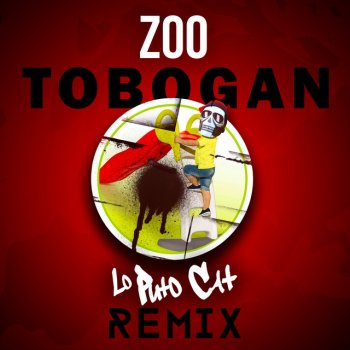 Lo Puto Cat feat. Zoo Tobogan Remix