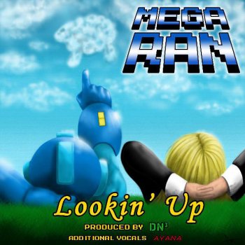 Mega Ran Lookin' Up