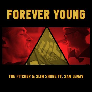 The Pitcher, Slim Shore & Sam Lemay Forever Young - Original Edit