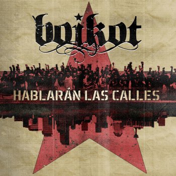 Boikot feat. La Raíz, Aspencat, ZOO & Los Chikos del Maiz Hablarán las Calles