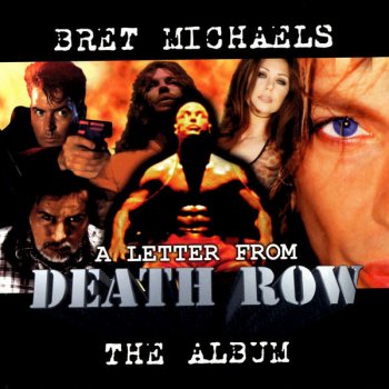 Bret Michaels A Letter From Death Row