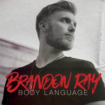 Brandon Ray Body Language