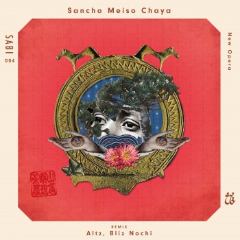 Sancho Meiso Chaya New Opera (Bliz Nochi Remix)