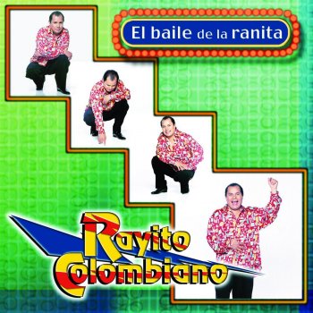 Rayito Colombiano El Baile De La Ranita