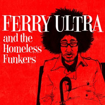 Ferry Ultra feat. Roy Ayers Dangerous Vibes
