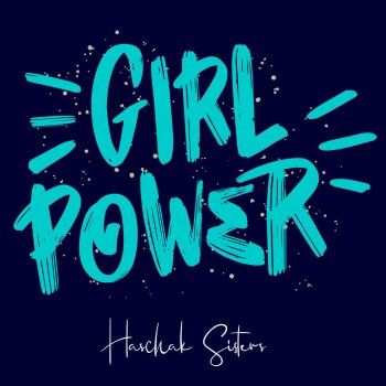 Haschak Sisters Girl Power