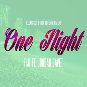 Fiji feat. Jordan Gavet One Night