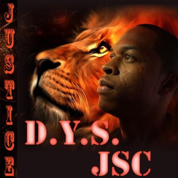 Justice D.Y.S. Jsc (Do You Some Justice)