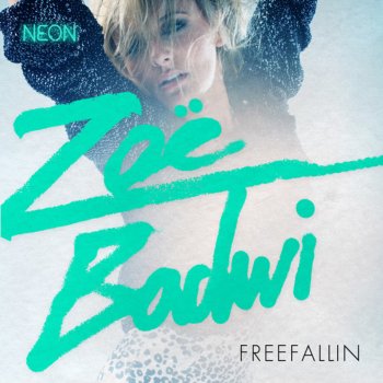 Zoë Badwi Freefallin' - Alex Mac 2.0 Remix