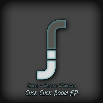 Robeen & Jake, wHispeRer Click Click Boom - Original Mix