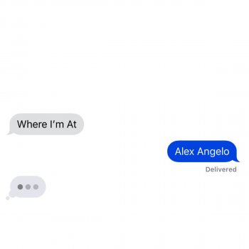 Alex Angelo Where I'm At