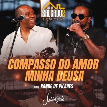 Salgadinho feat. Xande De Pilares Compasso do Amor / Minha Deusa