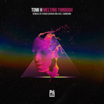 Tomi H feat. Axel Zambrano Melting Through - Axel Zambrano Remix