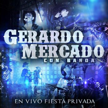 Gerardo Mercado Mi Primer Amor (En Vivo)