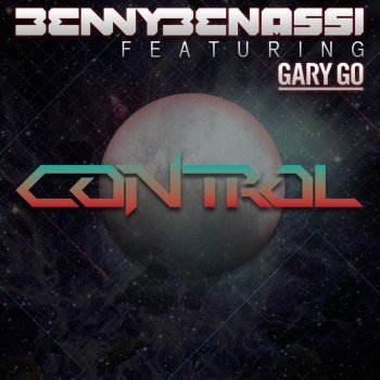 Benny Benassi feat. Gary Go Control - Radio Edit