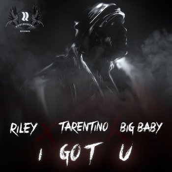 Riley feat. Tarentino, Big Baby, Alex Greggs & 2 Rude I Got U - Alex G. / Rudimental Rec. Dirty Mix