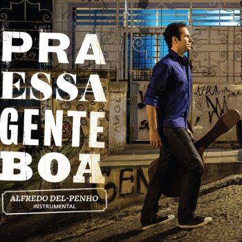 Alfredo Del Penho Memórias de Paulinho da Viola