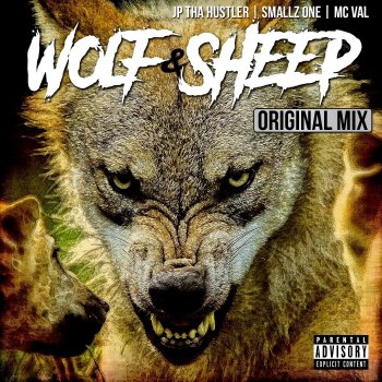 JP Tha Hustler feat. Smallz One & MC Val Wolf & Sheep