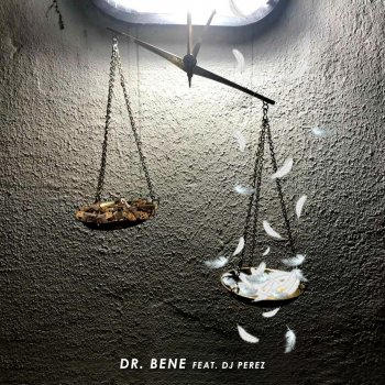 Dr Bene feat. Dj Perez El Peso