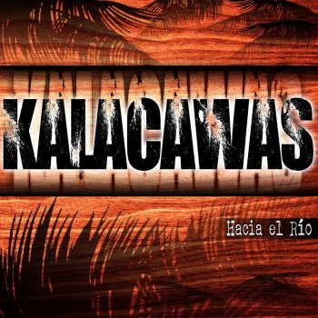 Kalacawas feat. Miss Bolivia Crazy (feat. Miss Bolivia)