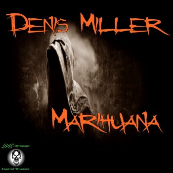 Denis Miller Marihuana - Original Mix