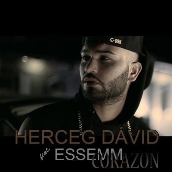 Herceg Dávid feat. Essemm Corazon
