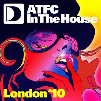 ATFC ATFC In the House - London '10, Vol. 2 (Full Length Continuous Mix)