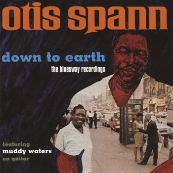 Otis Spann feat. Lucille Spann & Muddy Waters My Man