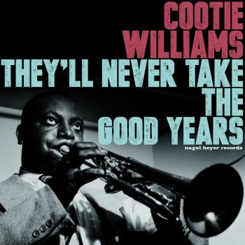 Cootie Williams I Gotta Right to Sing the Blues