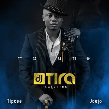 DJ Tira feat. Tipcee & Joejo Malume (feat. Tipcee & Joejo)