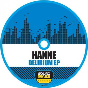 Hanne Delirium - Original Mix