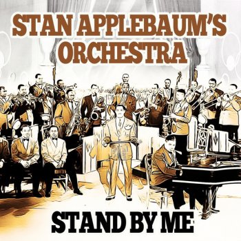 Stan Applebaum's Orchestra Stand By Me