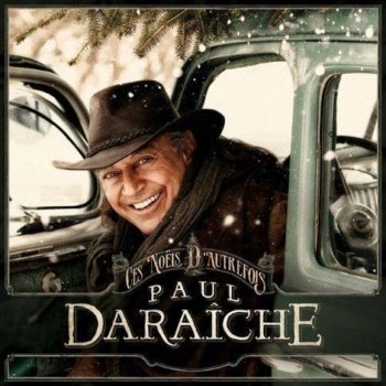 Paul Daraîche feat. Tex Lecor Noël au camp (feat. Tex Lecor)