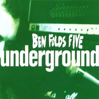 Ben Folds Five Underground (edit)