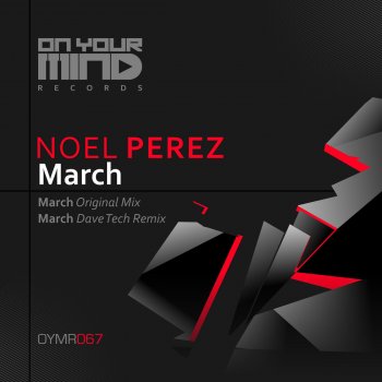 Noel Perez March - Dave Tech Remix