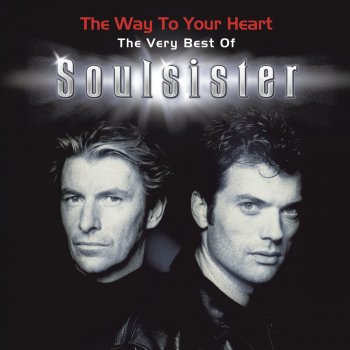 Soulsister The Way To Your Heart - 2007
