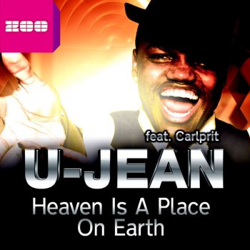 U-Jean feat. Carlprit Heaven Is a Place On Earth (feat. Carlprit) [Video Edit]