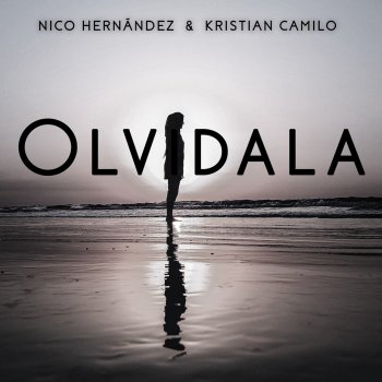 Nico Hernández feat. Kristian Camilo Olvídala