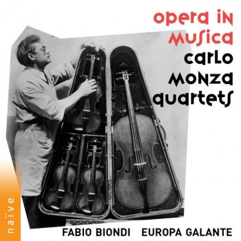 Carlo Monza feat. Europa Galante, Fabio Biondi, Andrea Rognoni, Stefano Marcocchi & Alessandro Andriani Quartetto "Opera in musica" in D Major: III. Rondò. Andante